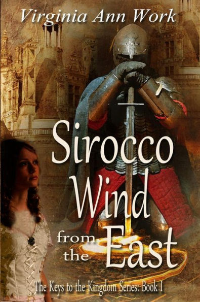 Sirocco Wind from the East: Keys to the Kingdom Series
