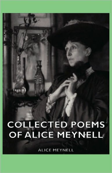 Collected Poems Of Alice Meynell