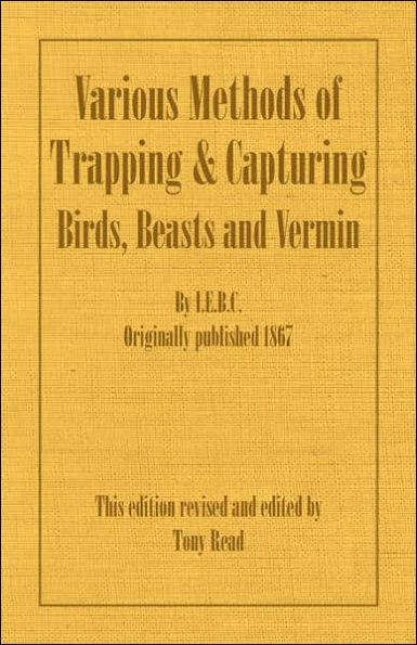 Various Methods of Trapping and Capturing Birds, Beasts and Vermin