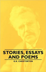 Title: Stories, Essays and Poems, Author: G. K. Chesterton