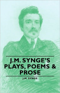 Title: J.M. Synge's Plays, Poems & Prose, Author: J M Synge