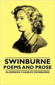 Title: Swinburne - Poems and Prose, Author: Algernon Charles Swinburne