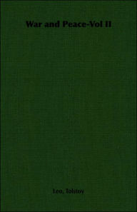 Title: War and Peace-Vol II, Author: Leo Tolstoy