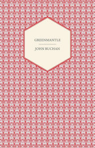 Title: Greenmantle, Author: John Buchan