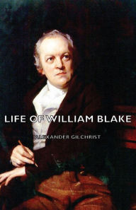 Title: Life of William Blake, Author: Alexander Gilchrist
