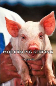 Title: Modern Pig Keeping, Author: H P Jaques