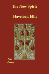 Title: The New Spirit, Author: Havelock Ellis