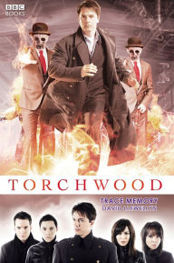 Title: Torchwood: Trace Memory, Author: David Llewellyn