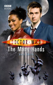 Title: Doctor Who: The Many Hands, Author: Dale Smith