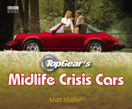 Title: Top Gear's Midlife Crisis Cars, Author: Matt Master