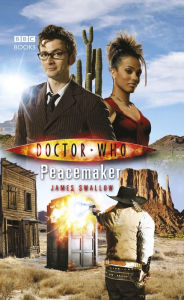 Title: Doctor Who: Peacemaker, Author: James Swallow