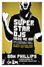 Superstar DJs Here We Go!: The Rise and Fall of the Superstar DJ