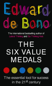 Title: The Six Value Medals, Author: Edward de Bono