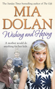 Title: Wishing and Hoping, Author: Mia Dolan