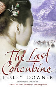 Title: The Last Concubine: The Shogun Quartet, Book 2, Author: Lesley Downer