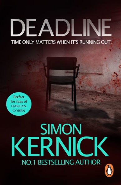 Deadline: (Tina Boyd: 3): as gripping as it is gritty, a thriller you won't forget from bestselling author Simon Kernick