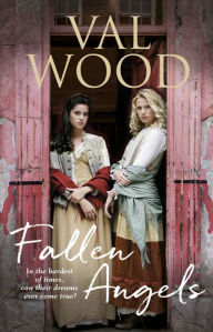 Title: Fallen Angels: A gripping saga about the power of female friendship and fate, Author: Val Wood