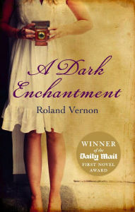 Title: A Dark Enchantment, Author: Roland Vernon