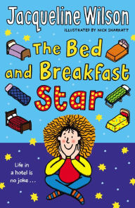 Title: The Bed and Breakfast Star, Author: Jacqueline Wilson