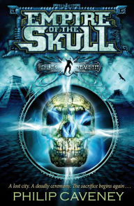 Title: Alec Devlin: Empire of the Skull, Author: Philip Caveney