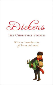Title: The Christmas Stories: with an introduction by Peter Ackroyd, Author: Charles Dickens