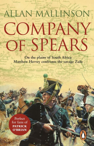 Company Of Spears: (The Matthew Hervey Adventures: 8): A gripping and heart-stopping military adventure from bestselling author Allan Mallinson that will keep you on the edge of your seat