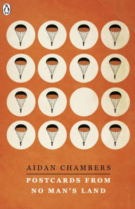 Title: Postcards from No Man's Land, Author: Aidan Chambers