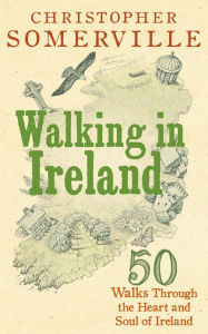 Title: Walking in Ireland, Author: Christopher Somerville