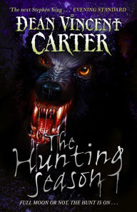 Title: The Hunting Season, Author: Dean Vincent Carter