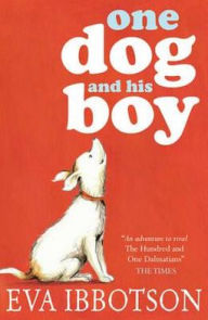 Title: One Dog and His Boy, Author: Eva Ibbotson