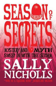 Title: Season of Secrets, Author: Sally Nicholls