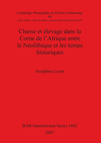 Chasse et élevage Dans la Corne de L'Afrique Entre le Néolithique et les Temps Historiques