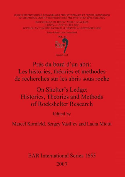 On Shelter's Ledge: Histories, Theories and Methods of Rockshelter Research