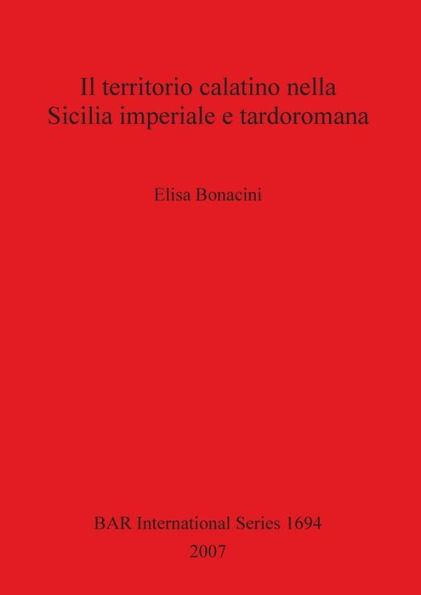 Il Territorio Calatino Nella Sicilia Imperiale E Tardoromanma