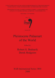 Title: Pleistocene Palaeoart of the World, Author: Robert G. Bednarik
