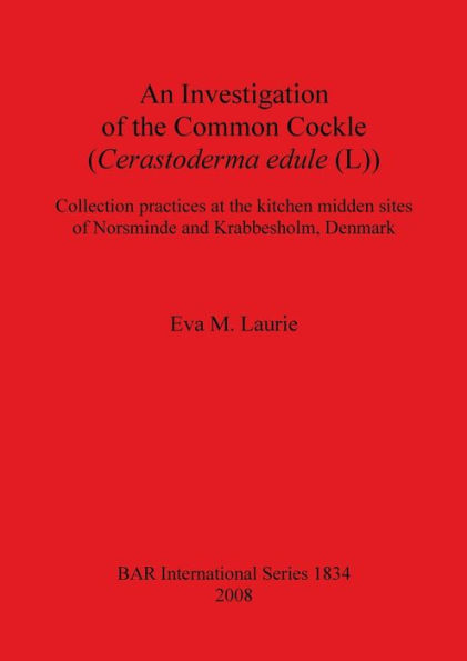 An Investigation of the Common Cockle (Cerastoderma edule (L))