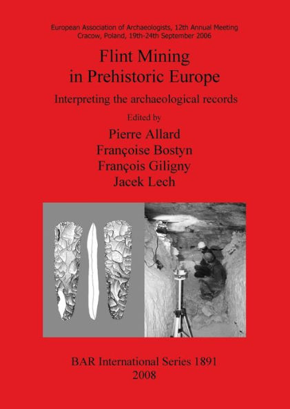 Flint Mining in Prehistoric Europe