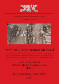 Title: Morir en el Mediterraneo Medieval, Author: J. Lopez Quiroga