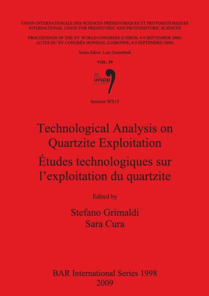 Technological Analysis on Quartzite Exploitation