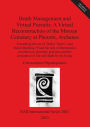 Death Management and Virtual Pursuits: A Virtual Reconstruction of the Minoan Cemetery at Phourni, Archanes