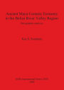 Ancient Maya Ceramic Economy in the Belize River Valley Region: Petrographic Analyses