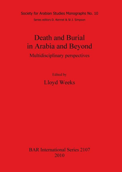 Death and Burial in Arabia and Beyond