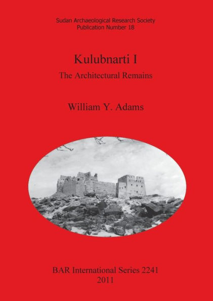 Kulubnarti I: the Architectural Remains