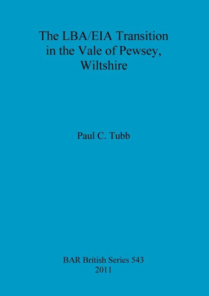 The LBA/EIA Transition in the Vale of Pewsey, Wiltshire