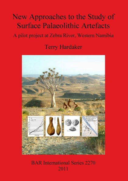 New Approaches to the Study of Surface Palaeolithic Artefacts: A Pilot Project at Zebra River, Western Namibia