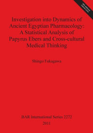 Title: Investigation into Dynamics of Ancient Egyptian Pharmacology: A Statistical Analysis of Papyrus Ebers and Cross-cultural Medical Thinking, Author: Shingo Fukagawa