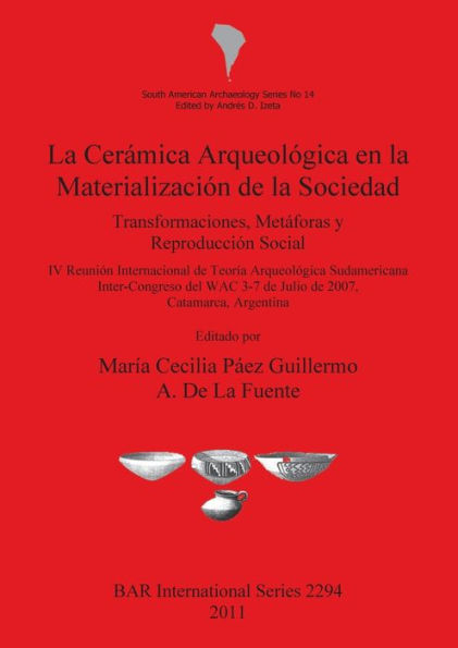 La Ceramica Arqueologica en la Materializacion de la Sociedad