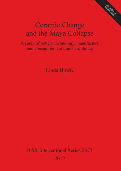 Ceramic Change and the Maya Collapse