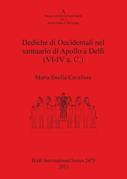 Dediche di Occidentali nel santuario di Apollo a Delfi (VI-IV a. C.)