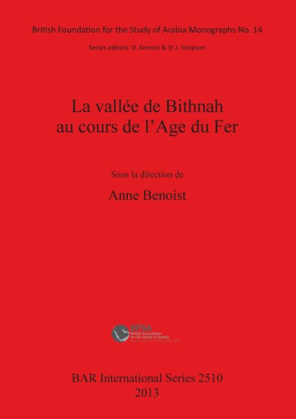 La vallee de Bithnah au cours de l'Age du Fer